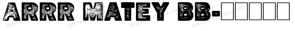 Arrr Matey BB字体转换